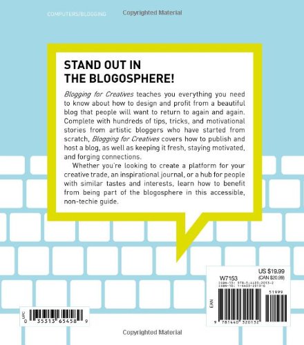 Blogging For Creatives: How Designers, Artists, Crafters And Writers Can Blog To Make Contacts, Win Business And Build Success