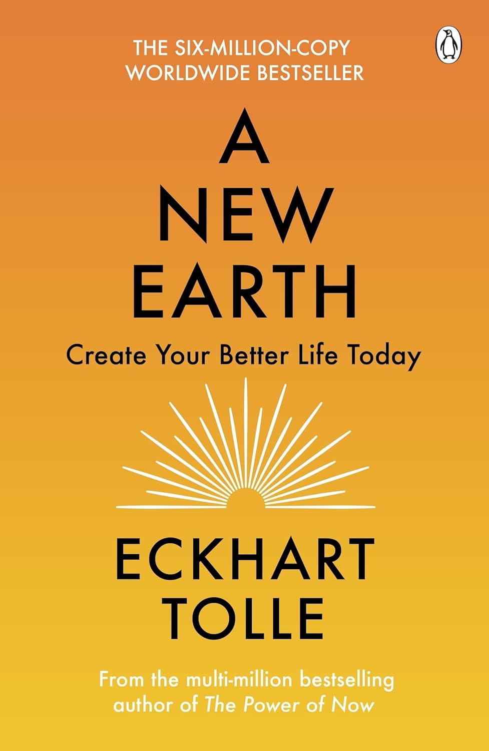A New Earth: The Life-Changing Follow Up To The Power Of Now