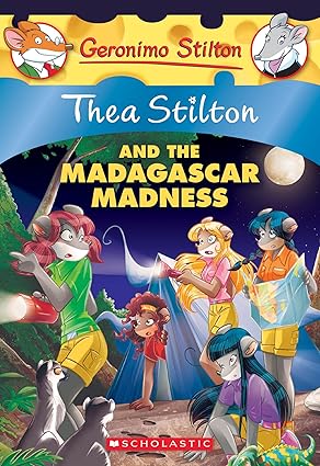 Thea Stilton And The Madagascar Madness (Thea Stilton #24)