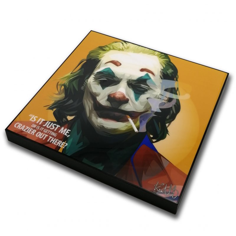 Joker Pop Art Poster “Is it just me, or is it getting crazier out there?”