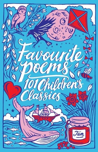 Favourite Poems: 101 Children'S Classics