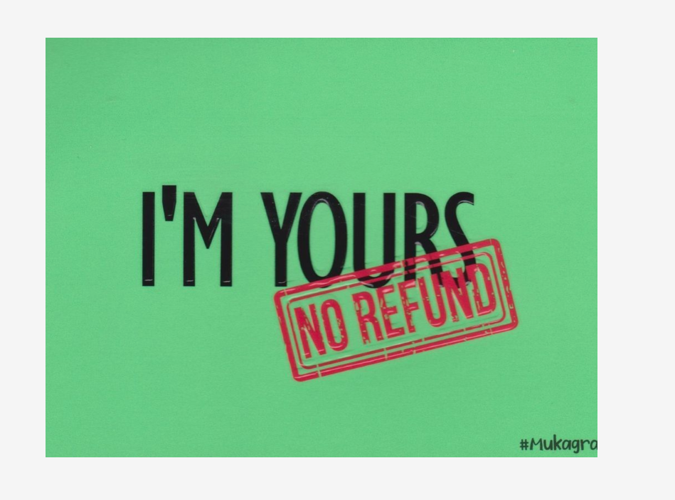 Mukagraf IM Yours No Refund Mini Greeting Cards