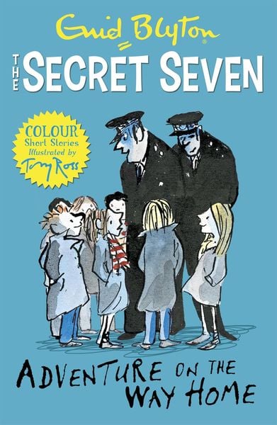 Secret Seven Colour Short Stories: Adventure On The Way Home