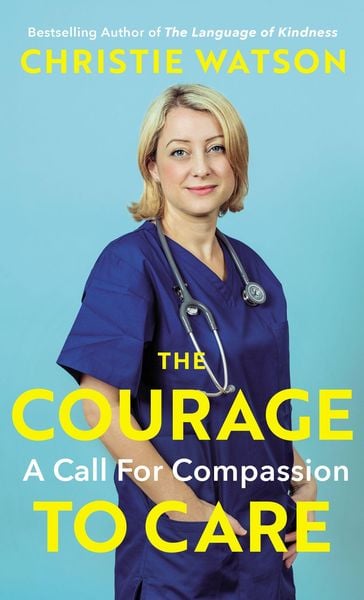 The Courage To Care: Nurses, Families And Hope