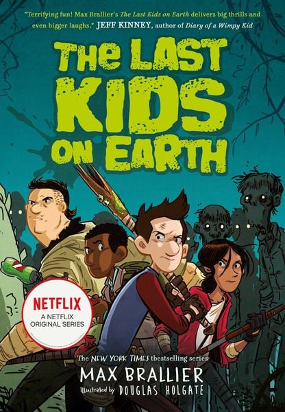 The Last Kids On Earth — The Last Kids On Earth