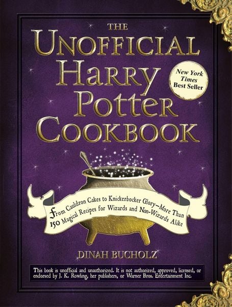 The Unofficial Harry Potter Cookbook From Cauldron Cakes To Knickerbocker Glory--More Than 150 Magical Recipes For Wizards And Non-Wizards Alike
