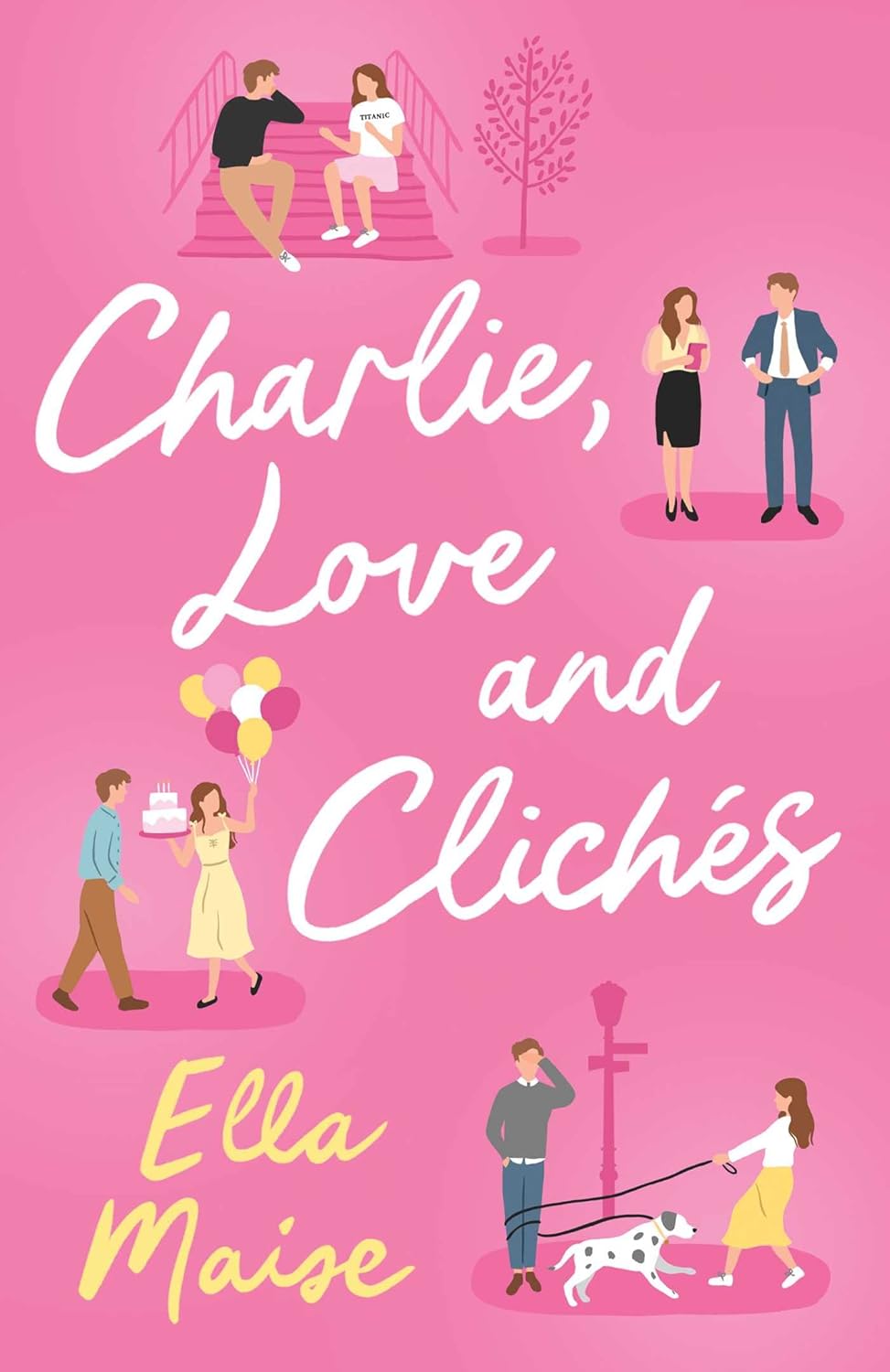 Charlie, Love and Cliches: the TikTok sensation. The new novel from the bestselling author of To Love Jason Thorn 