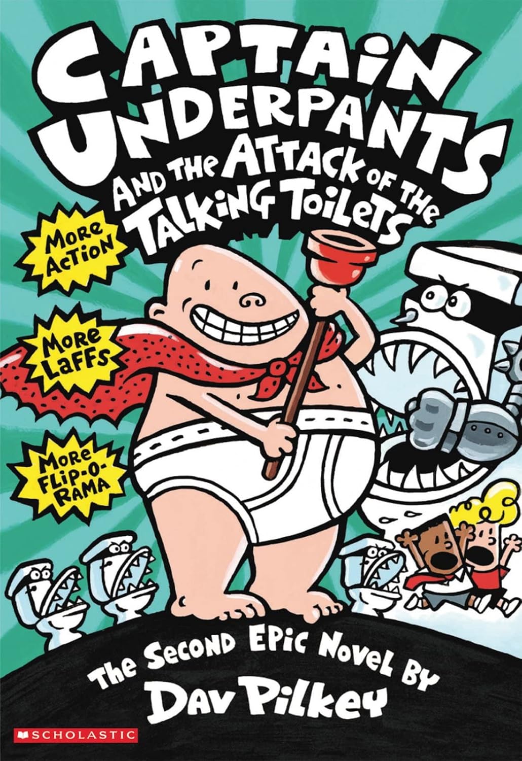 Captain Underpants And The Attack Of The Talking Toilets: Color Edition (Captain Underpants #2)