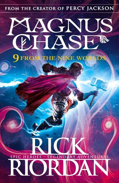 Magnus Chase and The Gods of Asgard: 9 From The Nine Worlds