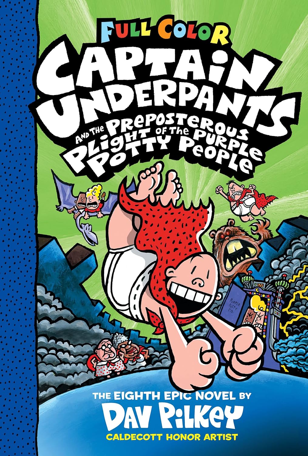Captain Underpants And The Preposterous Plight Of The Purple Potty People: Color Edition (Captain Underpants #8)