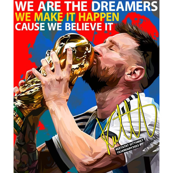 WE ARE THE DREAMERS 25X25
