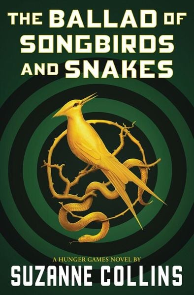 The Ballad Of Songbirds And Snakes (A Hunger Games Novel)