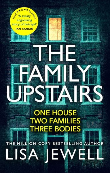 The Family Upstairs: The Number One Bestseller From The Author Of Then She Was Gone