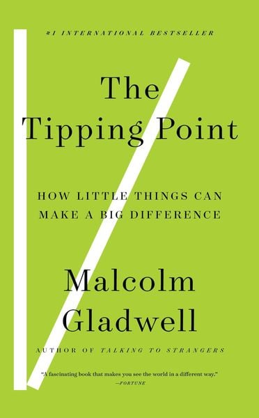 The Tipping Point: How Little Things Can Make A Big Difference